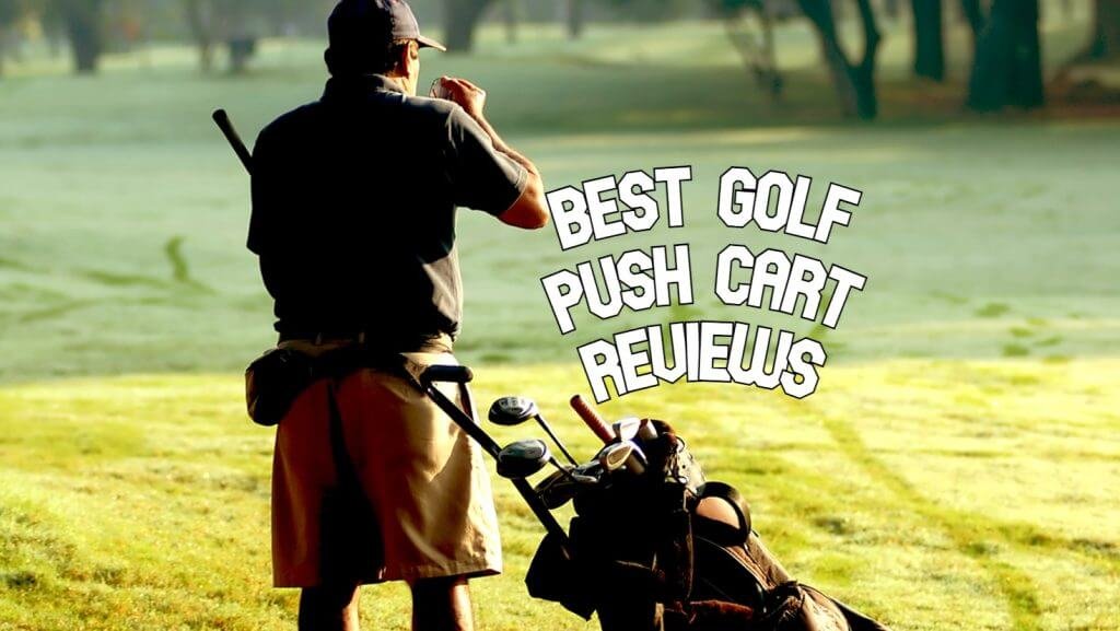 Best Golf Push Cart Feature Image