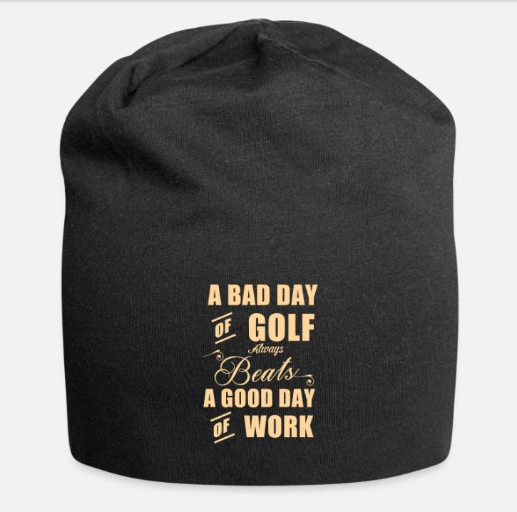A bad day of golf beanie