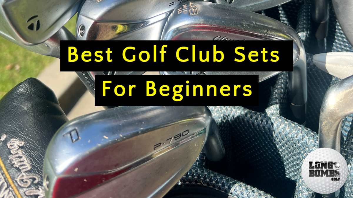 Best Beginner Golf Club Sets Of 2024 Long Bombs Golf   Best Golf Club Sets For Beginners Feature Image 